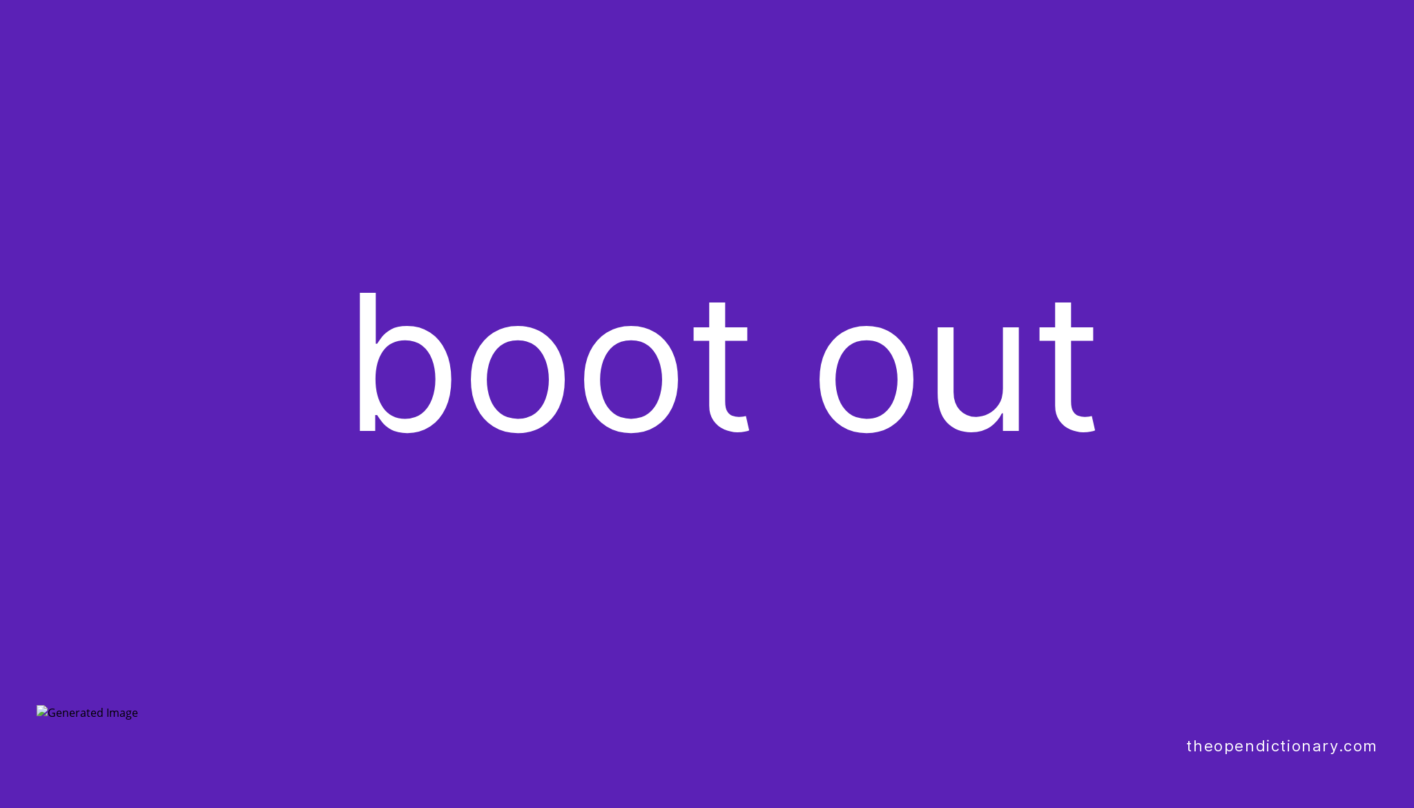 boot-out-phrasal-verb-boot-out-definition-meaning-and-example